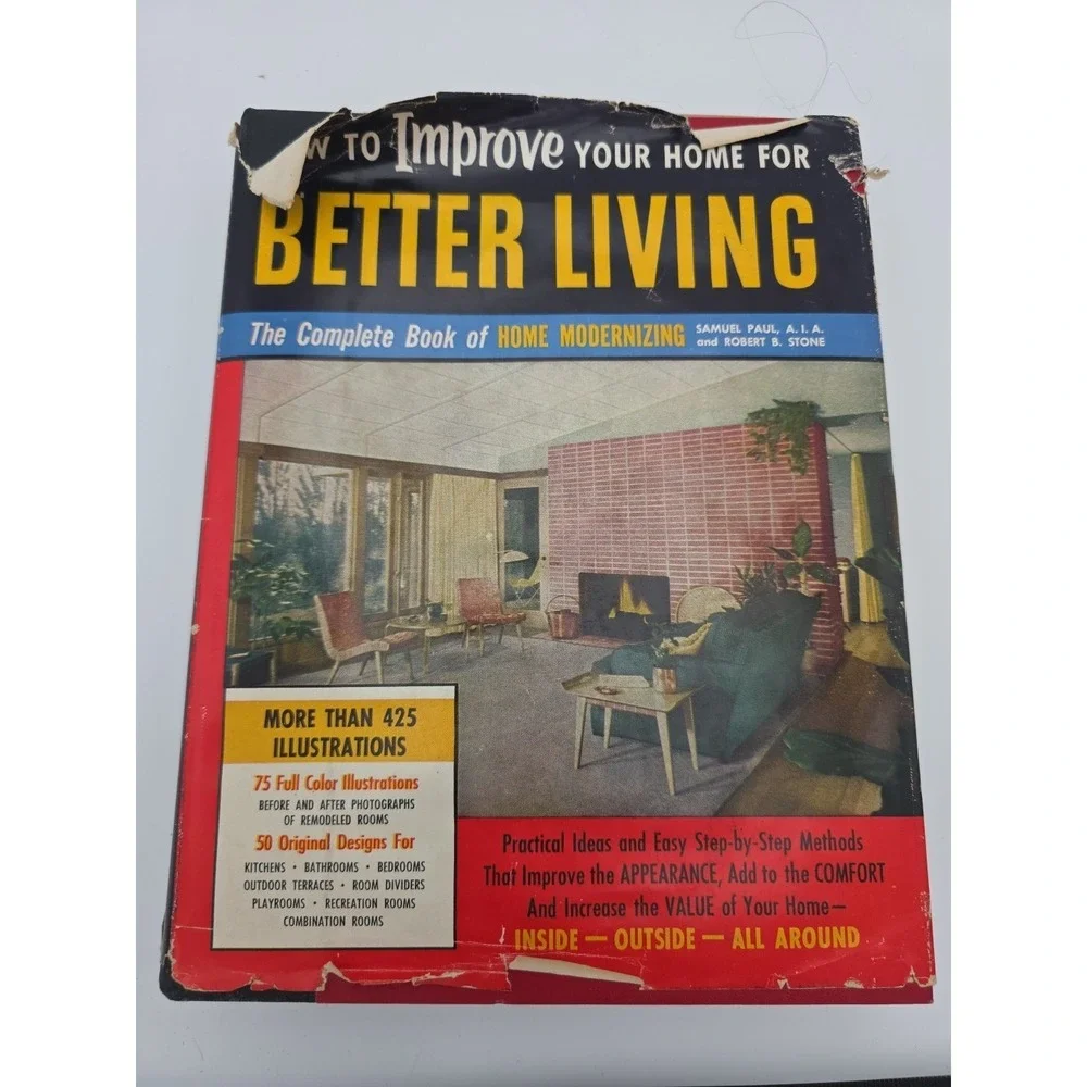 How To Improve Your Home For Better Living The Complete Book Of Home Modernizing